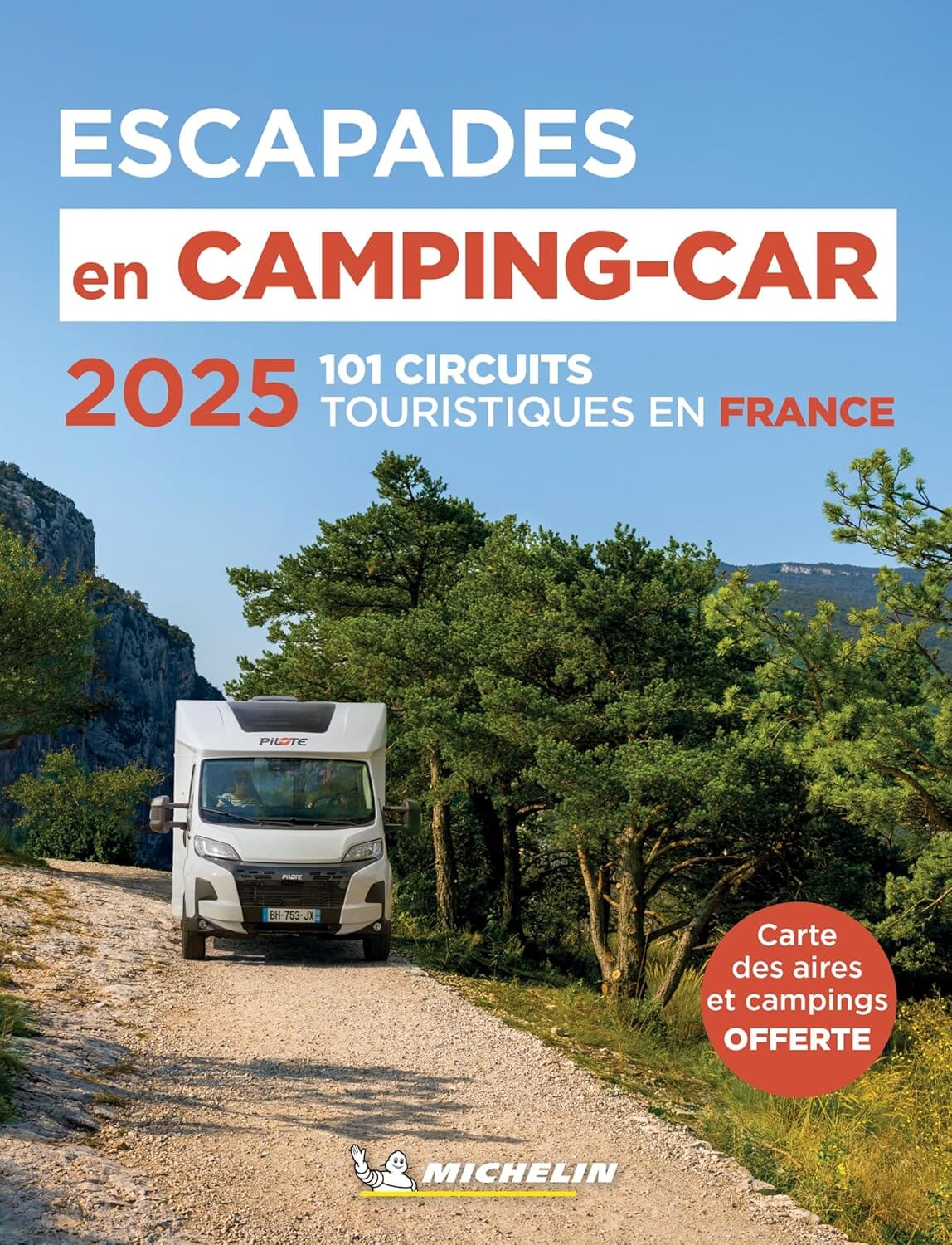 Guide - Escapades en camping-car - France 2025 | Michelin guide pratique Michelin 