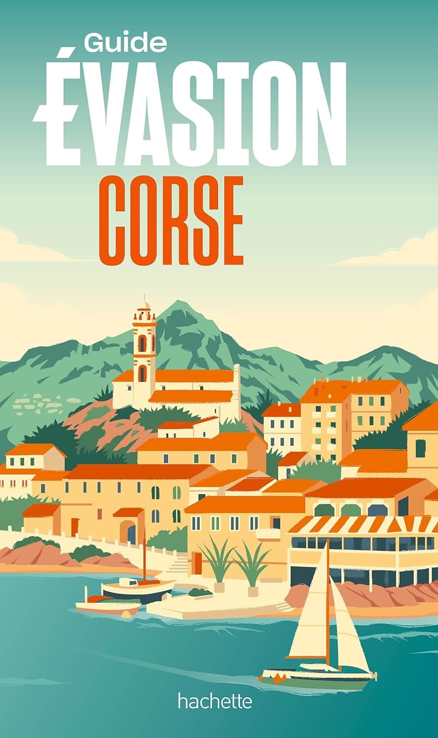 Guide Evasion - Corse 2026 | Hachette guide de voyage Hachette 
