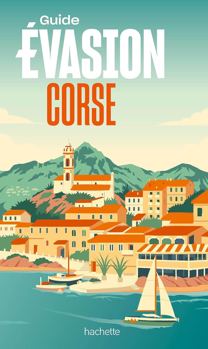 Guide Evasion - Corse 2026 | Hachette guide de voyage Hachette 