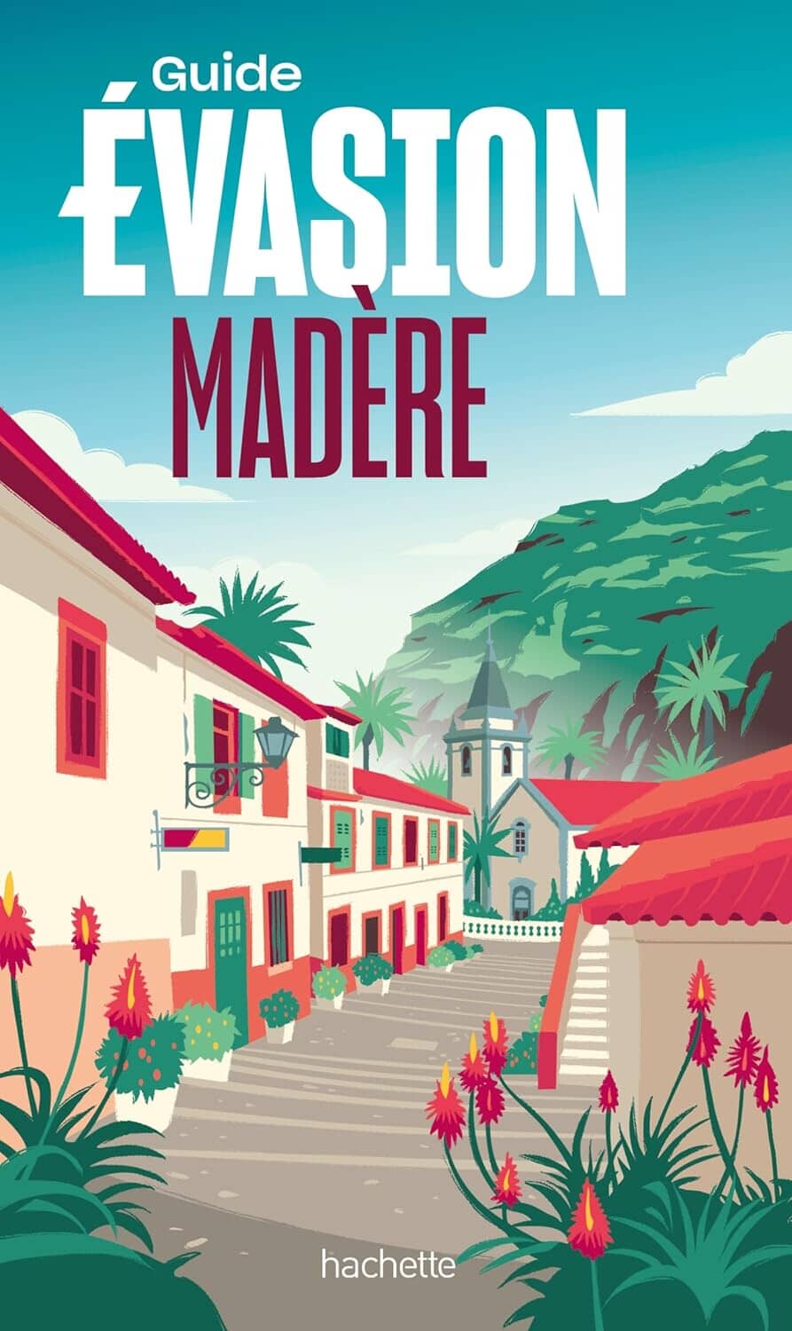 Guide Evasion - Madère - Édition 2025 | Hachette guide de voyage Hachette 