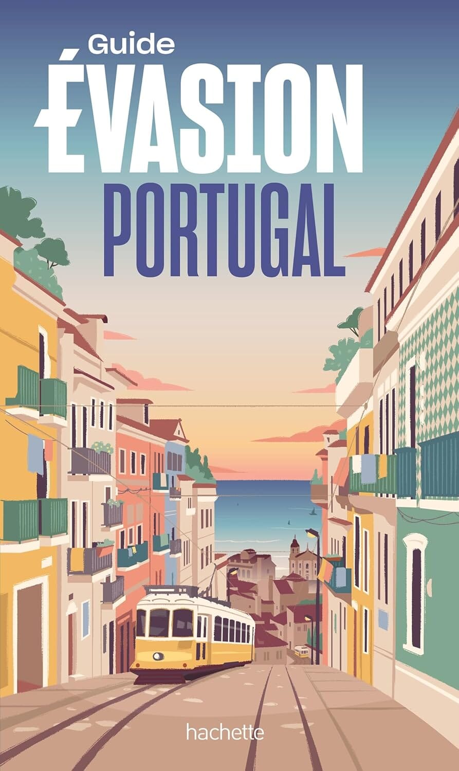 Guide Evasion - Portugal - Édition 2025 | Hachette guide de voyage Hachette 