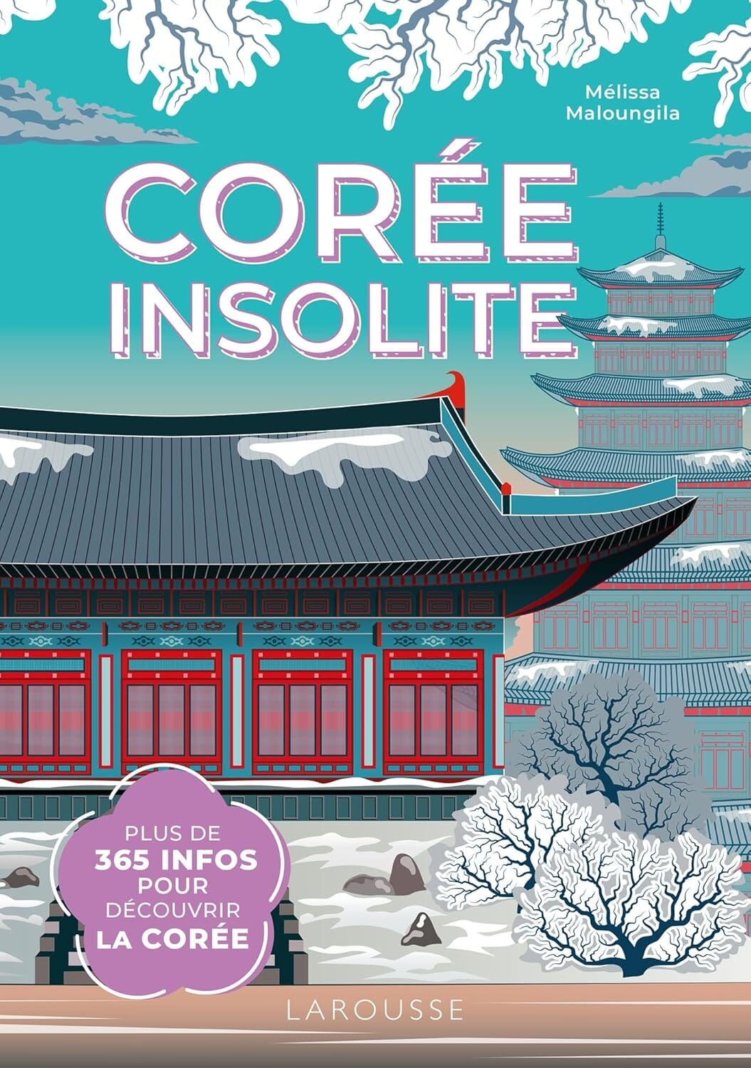 Guide pratique - Corée insolite - Édition 2025 | Larousse guide de voyage Dilibel 