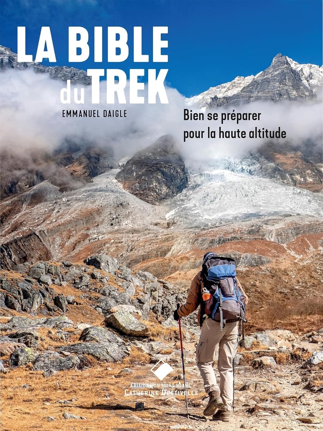 Guide pratique - La Bible du Trek : Bien se préparer pour la haute altitude | Glénat guide pratique Glénat 