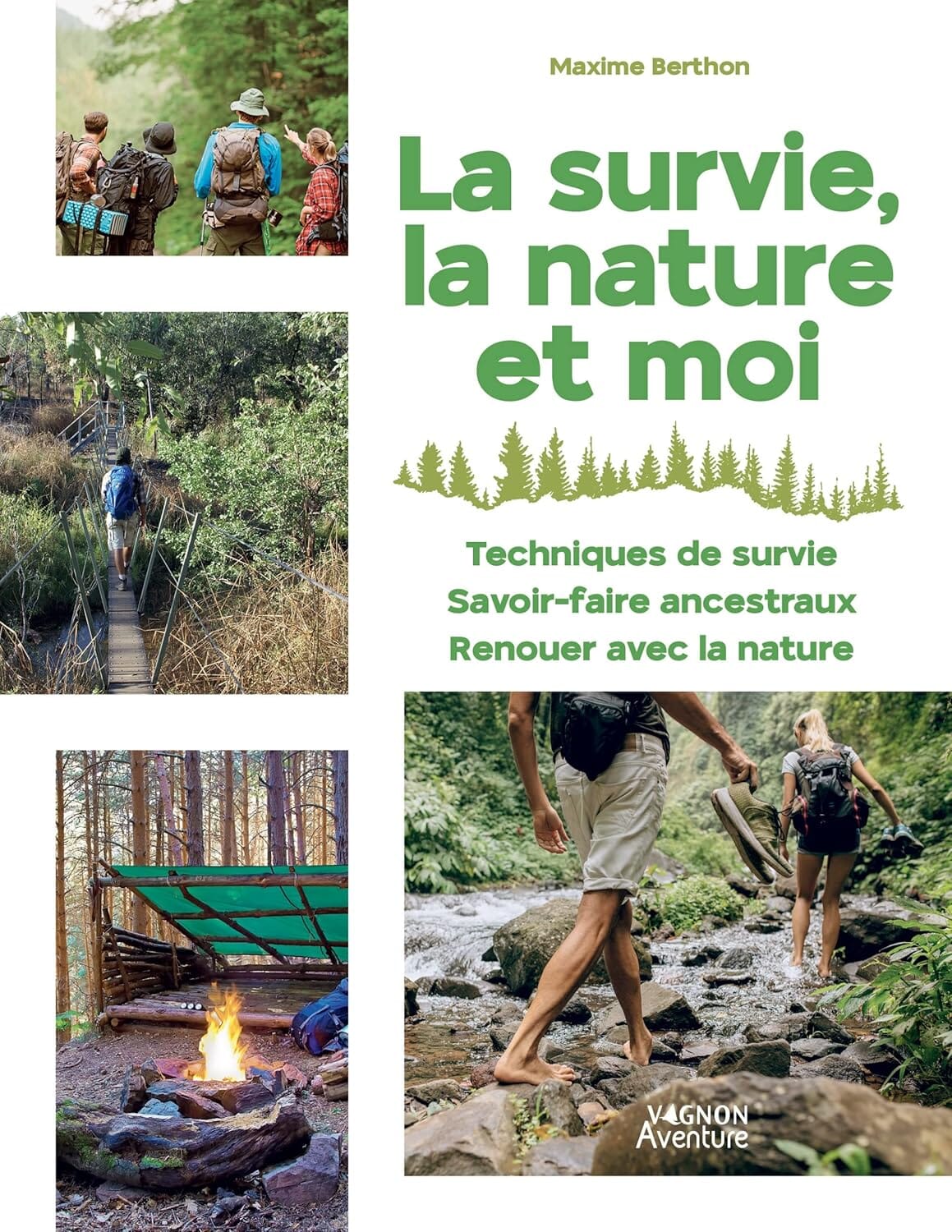 Guide pratique - La survie, la nature et moi guide pratique Hachette 