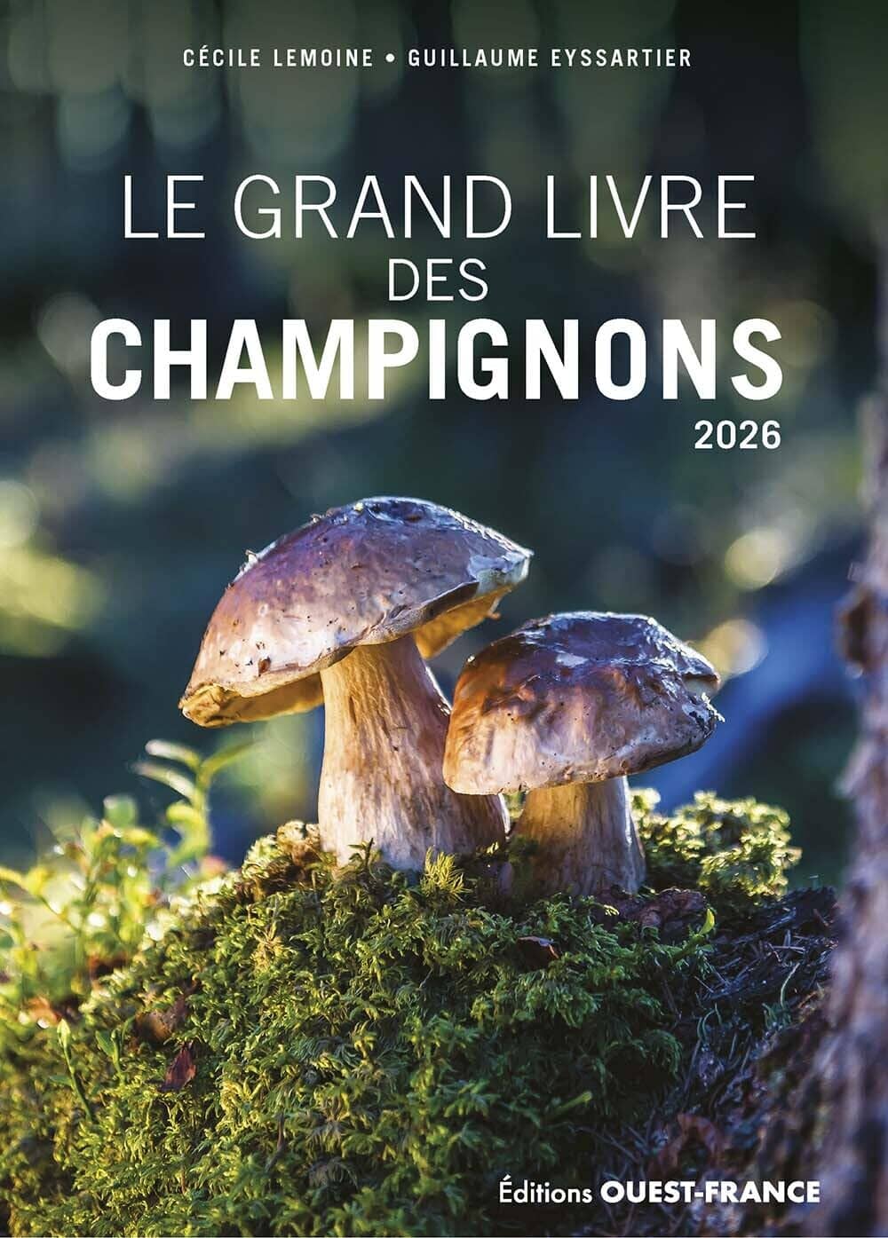 Guide pratique - Le grand livre des champignons 2026 guide pratique Ouest France 