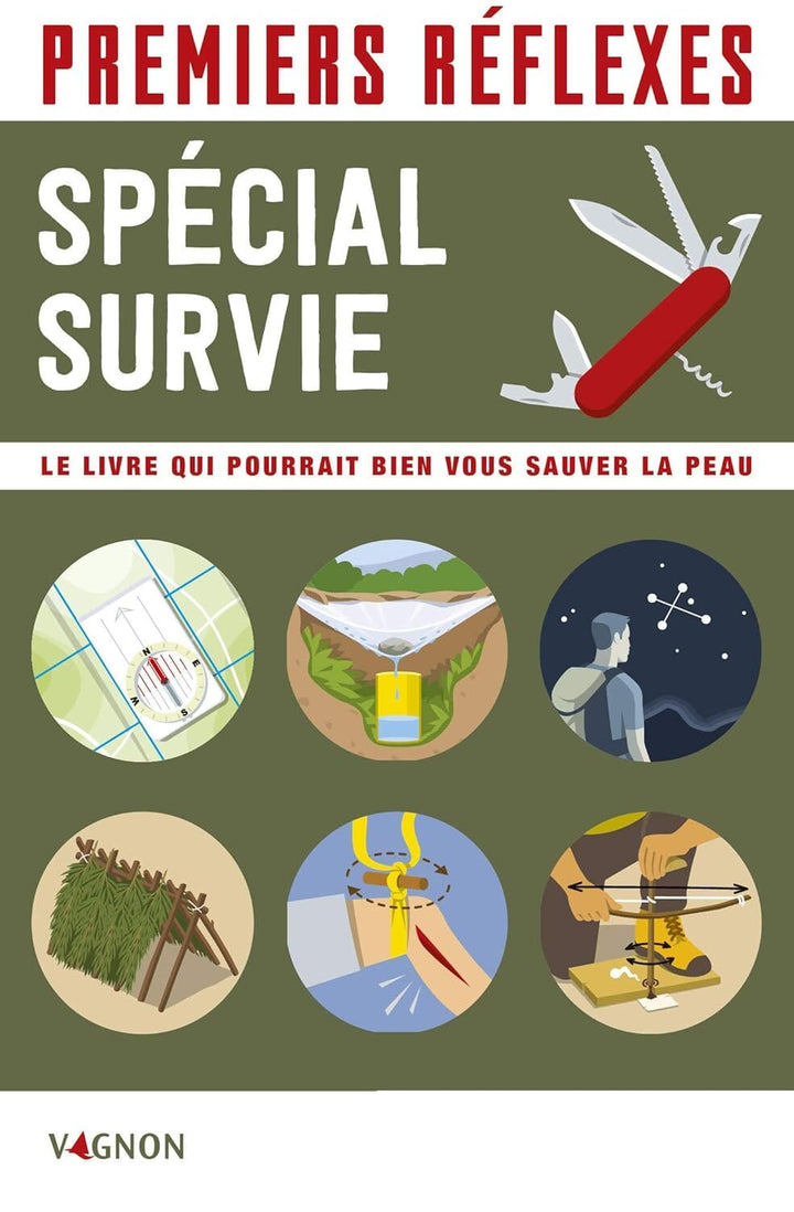 Guide pratique - Premiers réflexes spécial survie guide pratique Outdoor 