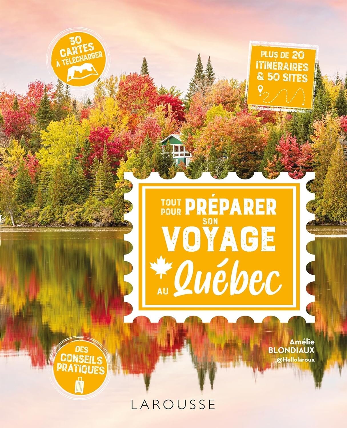 Guide pratique - Tout pour préparer son voyage au Québec 2026 | Larousse guide de voyage Dilibel