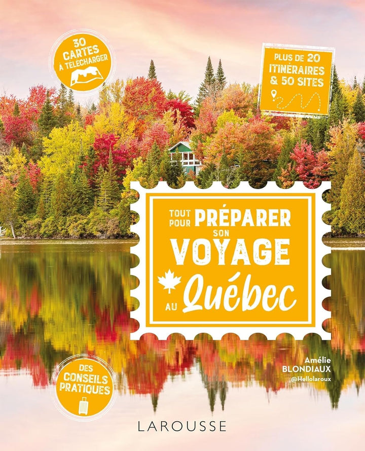 Guide pratique - Tout pour préparer son voyage au Québec 2026 | Larousse guide de voyage Dilibel