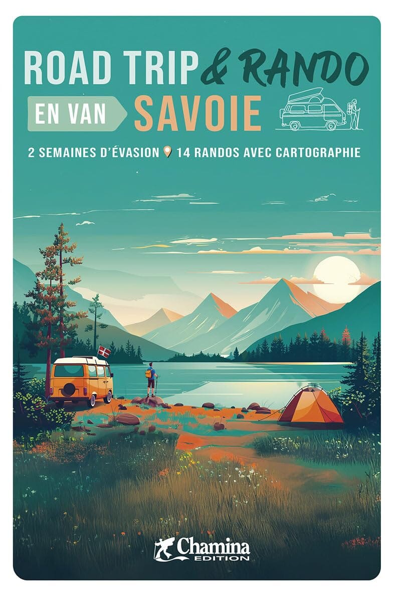 Guide Road Trip et rando en Van - Savoie | Chamina guide cycliste Chamina