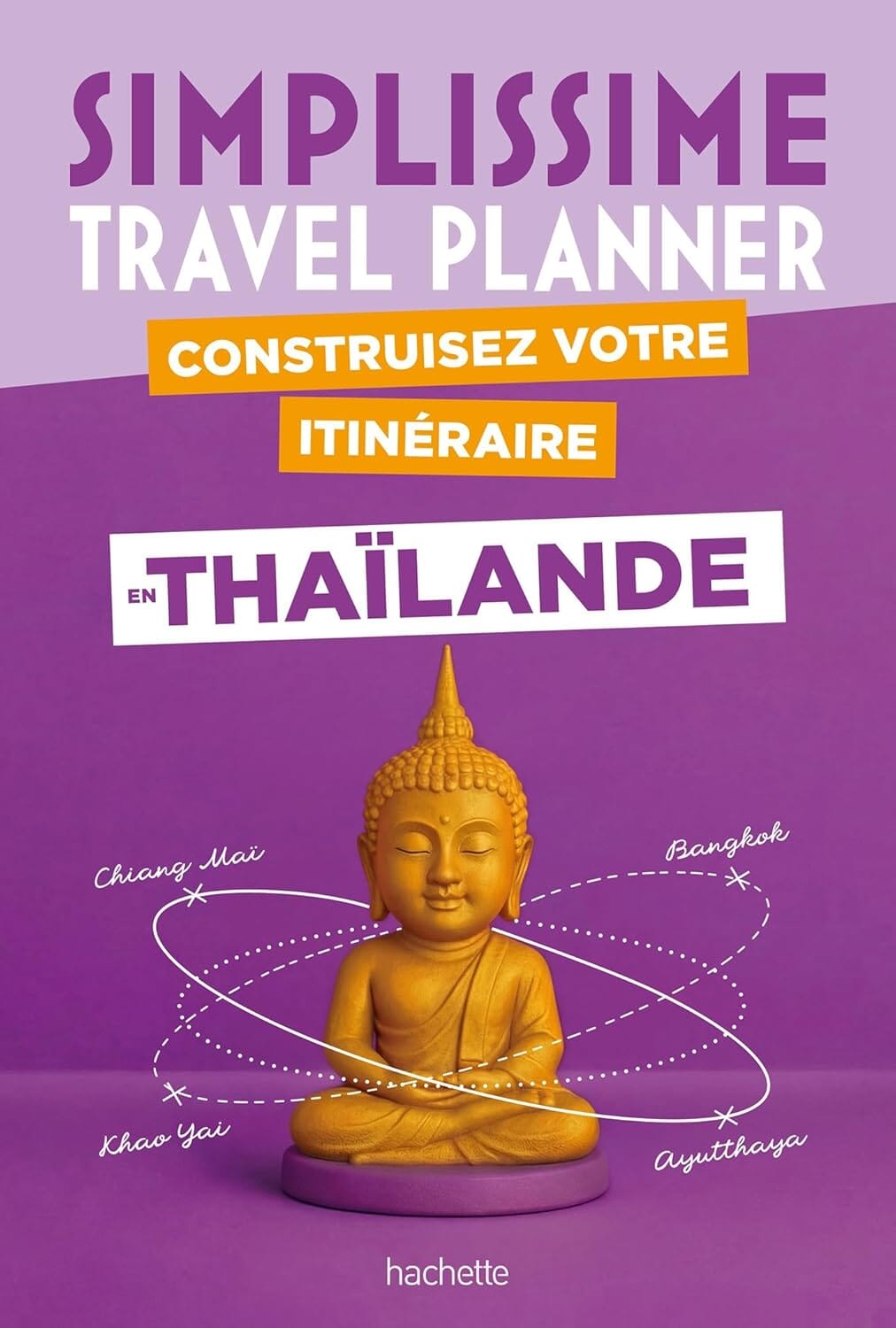 Guide - Thaïlande Travel Planner 2026 | Hachette guide de voyage Hachette 
