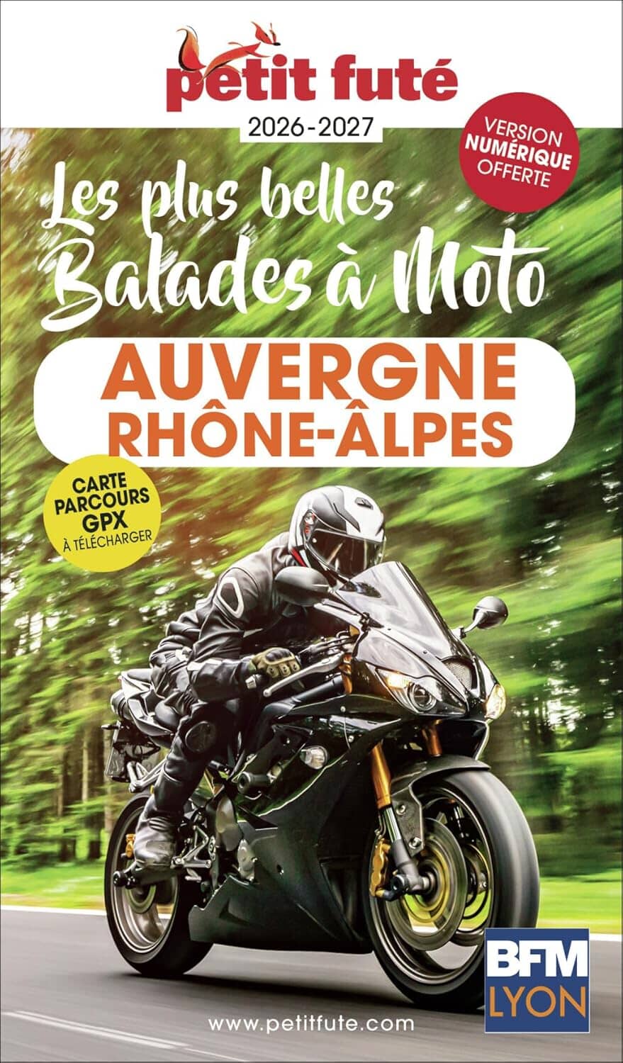 Guide touristique - Auvergne Rhône-Alpes à moto, les plus belles balades 2026/27 | Petit Futé guide de voyage Petit Futé 