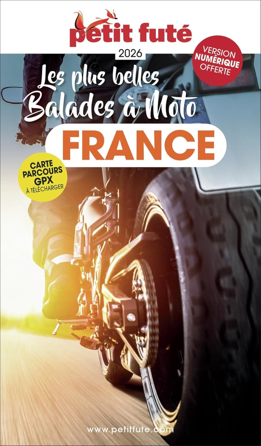 Guide touristique - France à moto, les plus belles balades 2026 | Petit Futé guide de voyage Petit Futé 