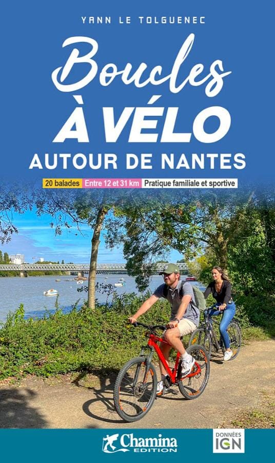 Guide vélo - Boucles à vélo autour de Nantes | Chamina guide cycliste Chamina