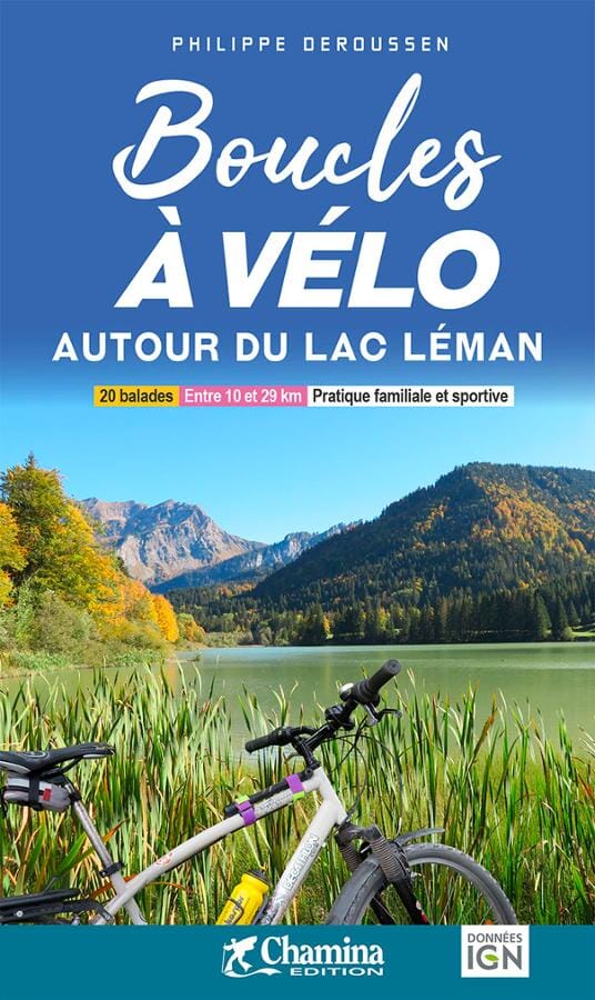 Guide vélo - Boucles à vélo autour du lac Léman | Chamina guide cycliste Chamina