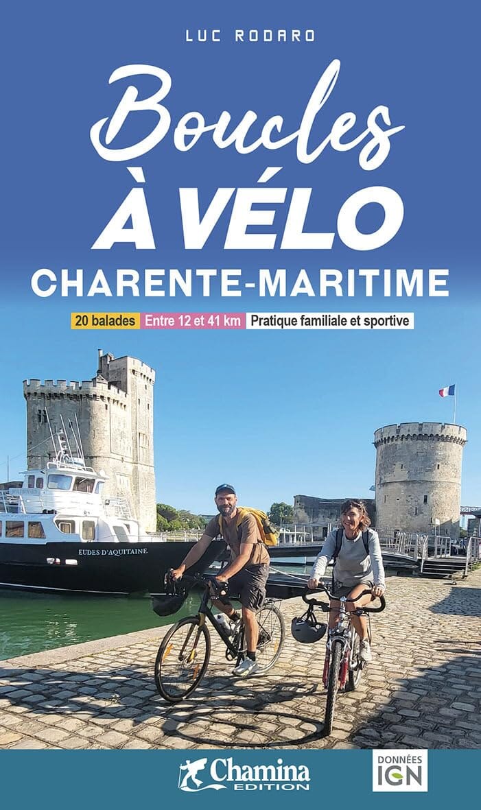 Guide vélo - Boucles à vélo : Charente-Maritime | Chamina guide cycliste Chamina 
