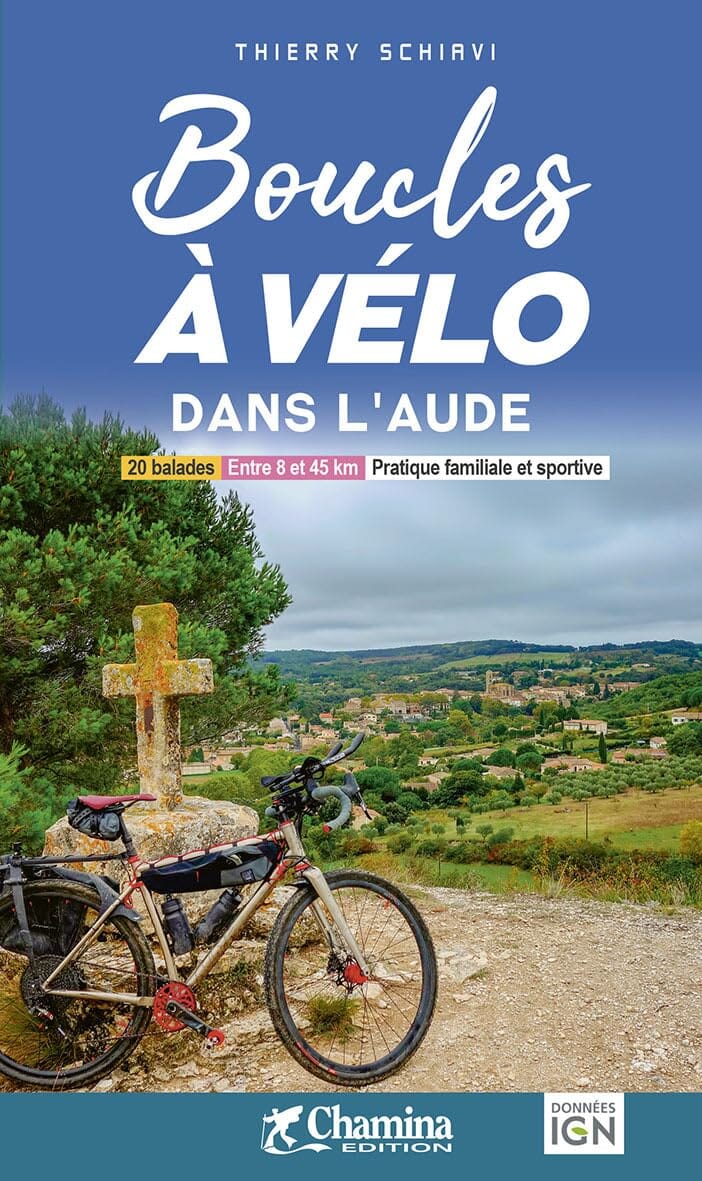 Guide vélo - Boucles à vélo dans l'Aude | Chamina guide cycliste Chamina
