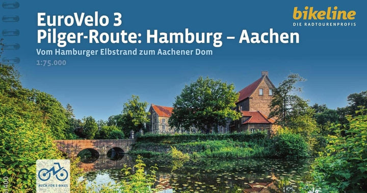Guide vélo - EuroVelo 3, Itinéraire de pèlerinage : Hambourg – Aix-la-Chapelle | Bikeline guide cycliste Bikeline 