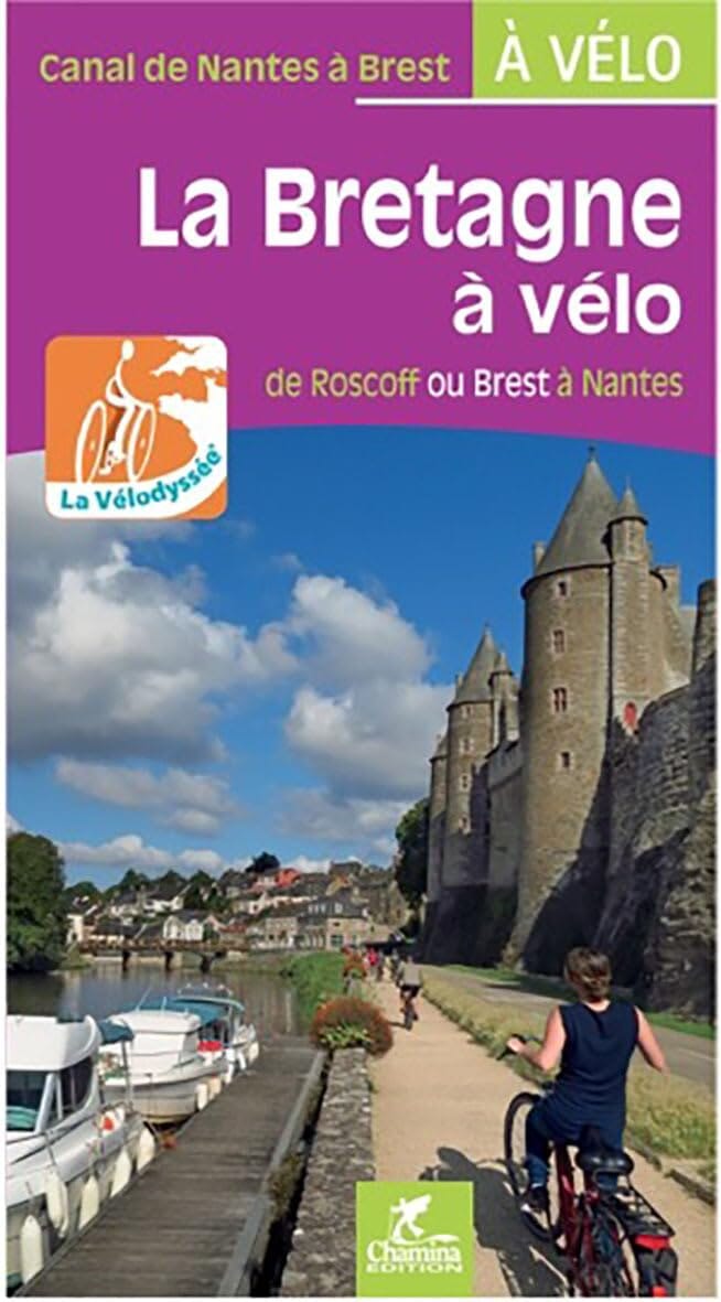 Guide vélo - La Bretagne à vélo, de Roscoff ou Brest à Nantes | Chamina guide cycliste Chamina 