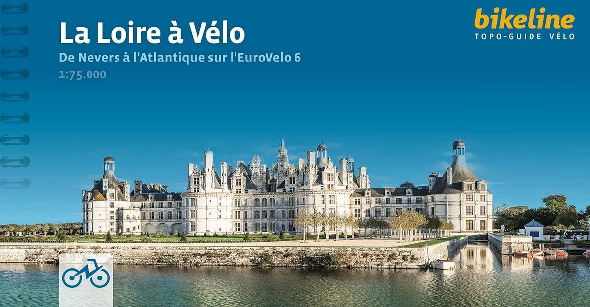 Guide vélo - La Loire à vélo, de Nevers à l'Atlantique sur l'EuroVelo 6 | Bikeline guide cycliste Bikeline 