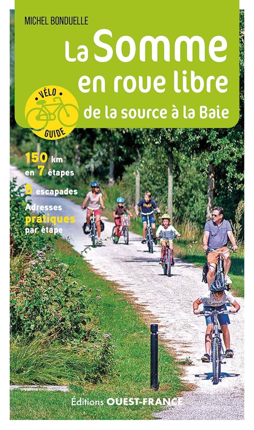 Guide vélo - La Somme en roue libre | Ouest France guide cycliste Ouest France