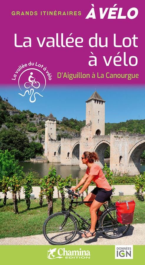 Guide vélo - La Vallée du Lot à vélo, d'Aiguillon à La Canourgue | Chamina guide cycliste Chamina 