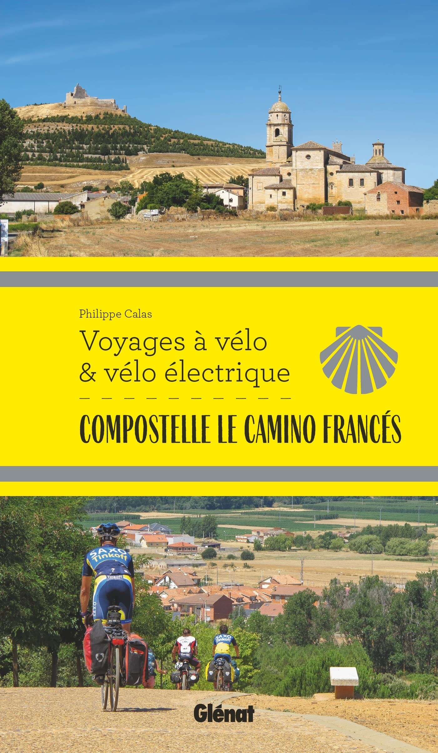 Guide vélo - Voyages à vélo et vélo électrique : Compostelle, Le Camino Francés | Glénat guide cycliste Glénat