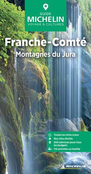 Guide Vert - Franche-Comté, Montagnes du Jura - Édition 2025 | Michelin guide de voyage Michelin 