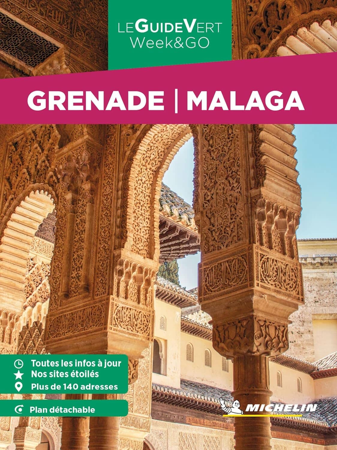 Guide Vert Week & GO - Grenade, Malaga - Édition 2023 | Michelin guide de voyage Michelin