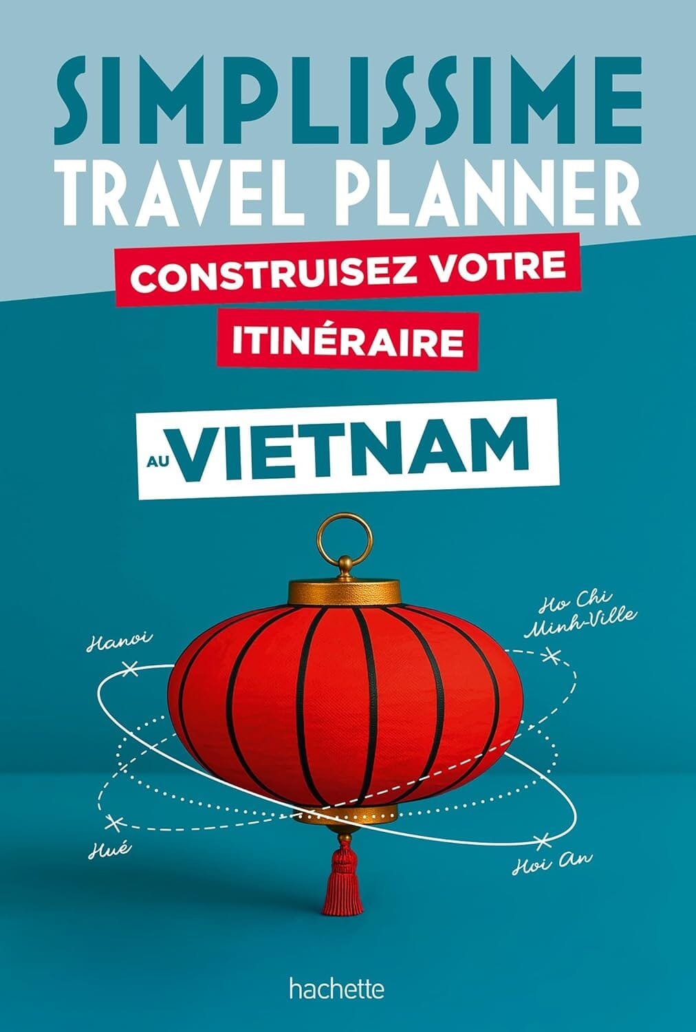 Guide - Vitenam Travel Planner 2026 | Hachette guide de voyage Hachette 