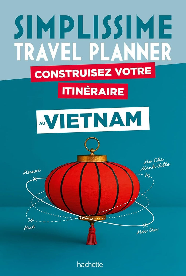 Guide - Vitenam Travel Planner 2026 | Hachette guide de voyage Hachette 