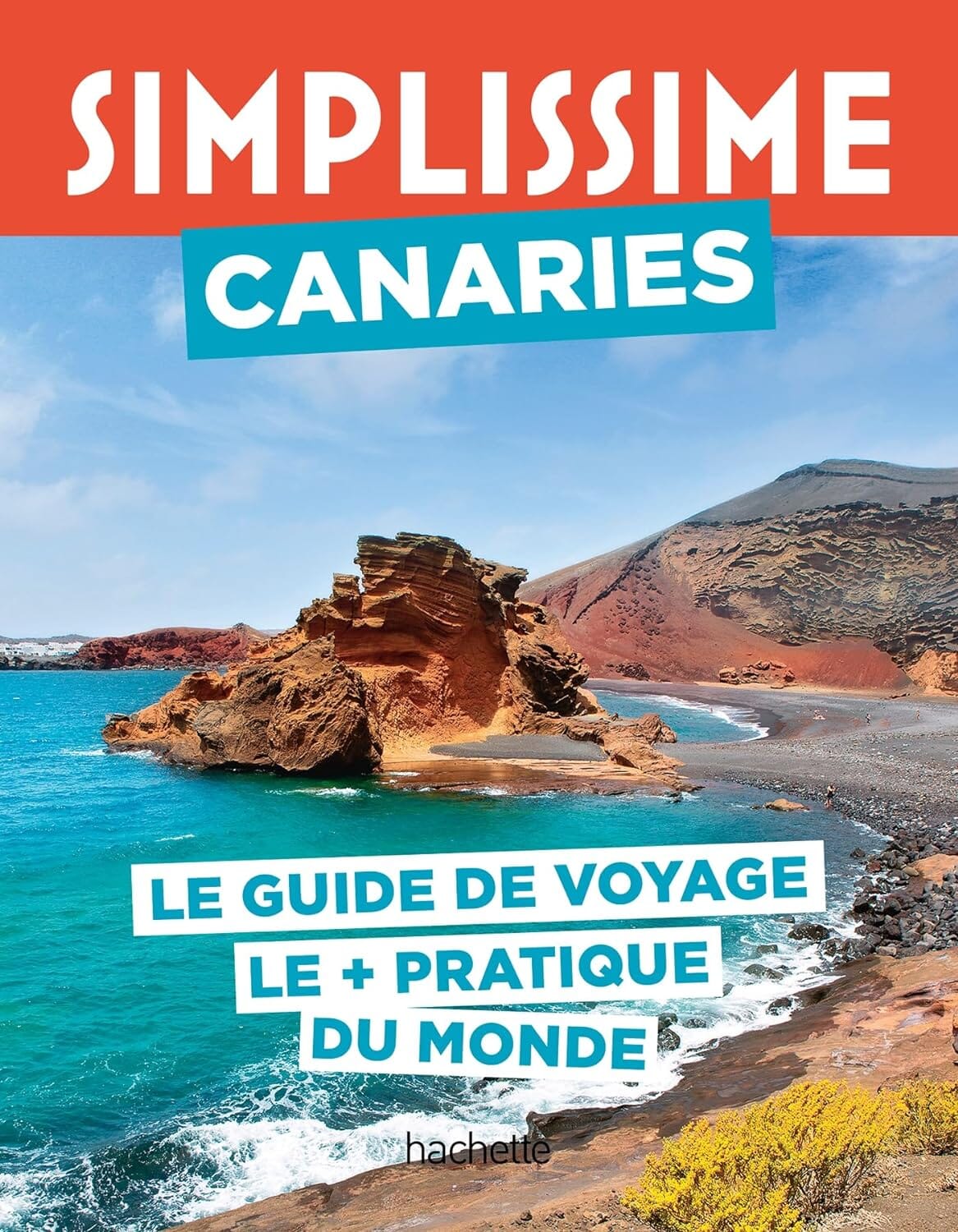 Le guide Simplissime - Canaries - Édition 2024 | Hachette guide de voyage Hachette 