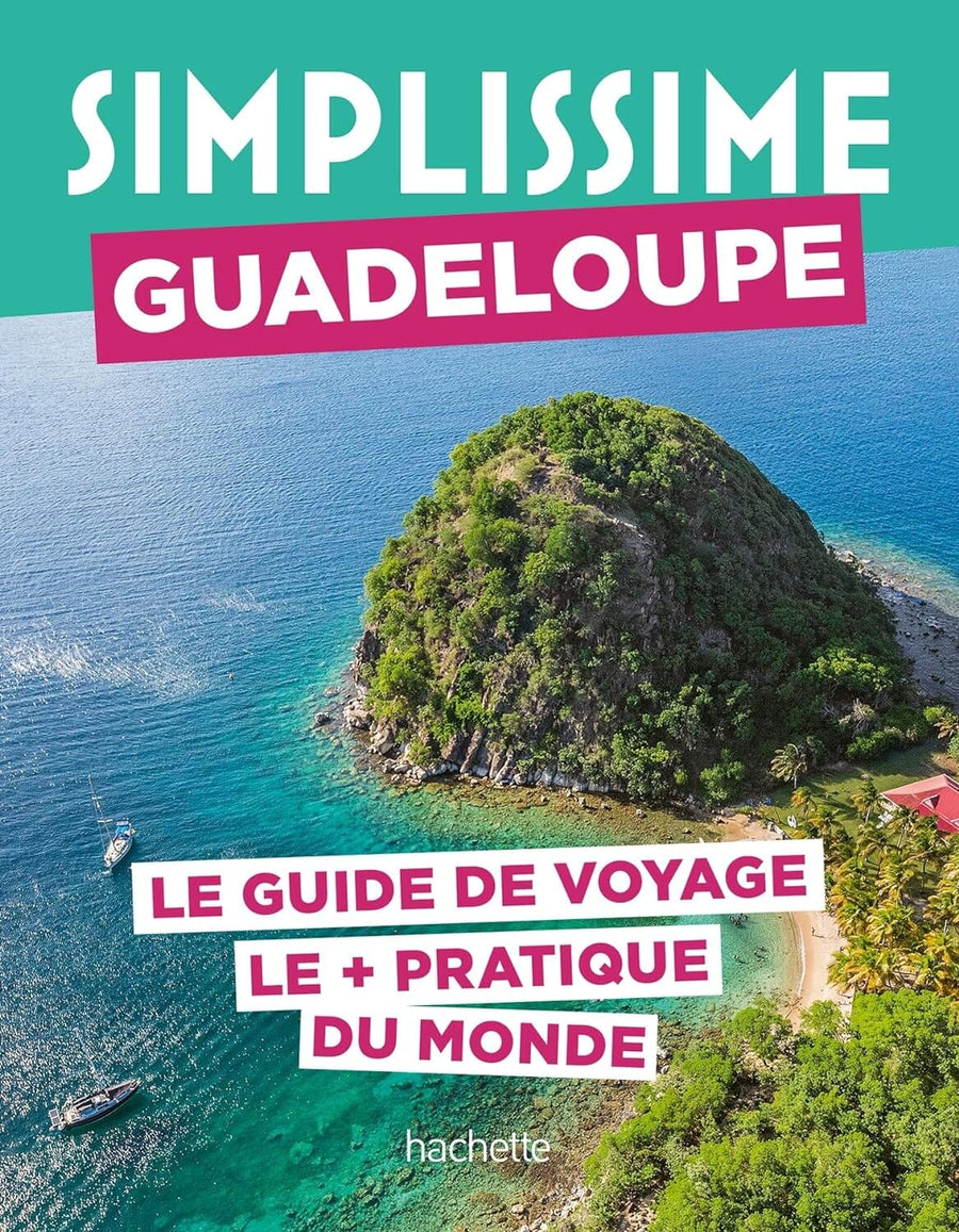Le guide Simplissime - Guadeloupe - Édition 2023 | Hachette guide de voyage Hachette 