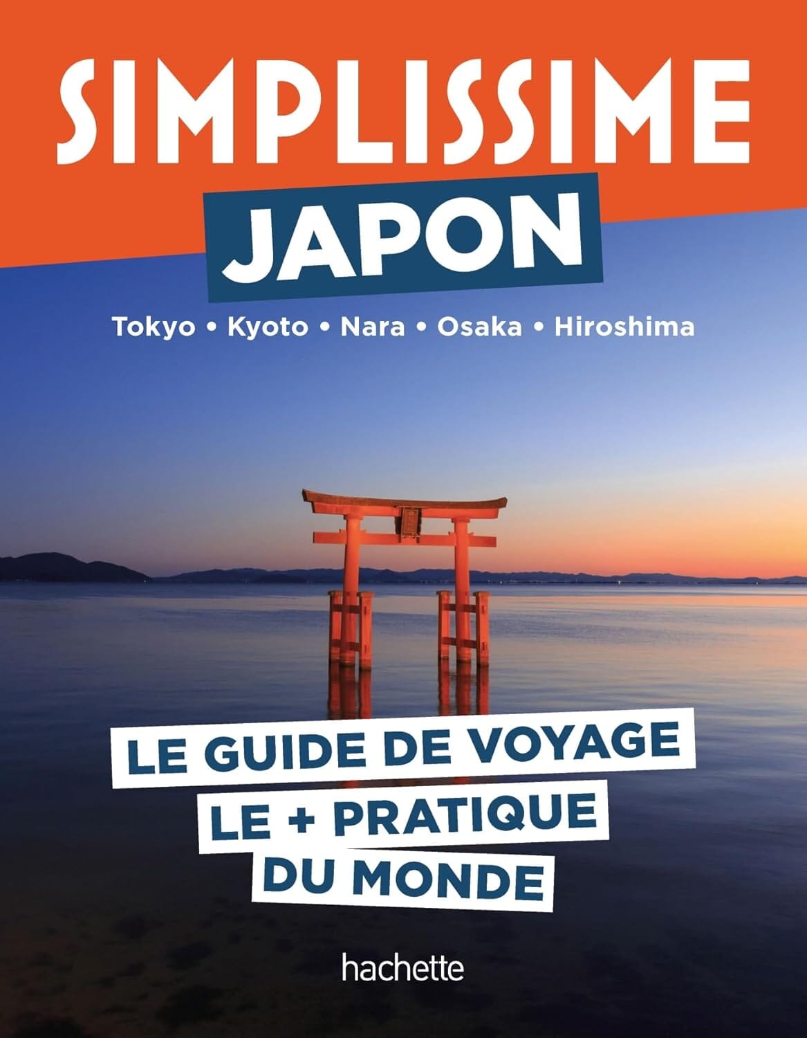 Le guide Simplissime - Japon 2026 | Hachette guide de voyage Hachette 