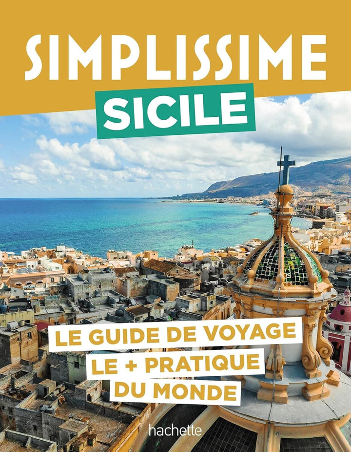 Le guide Simplissime - Sicile 2026 | Hachette guide de voyage Hachette 