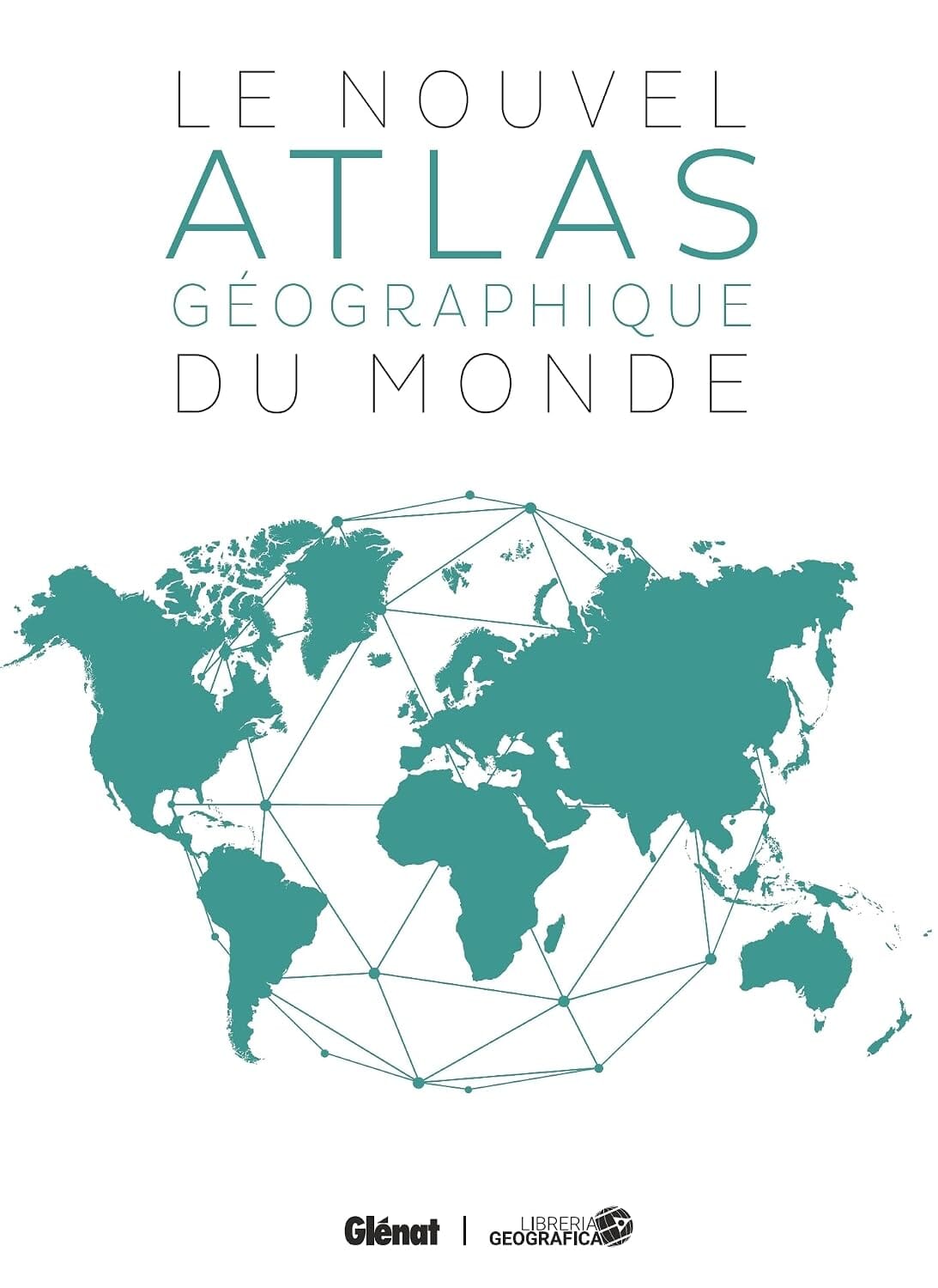 Le nouvel atlas géographique du monde 2026 atlas Glénat 