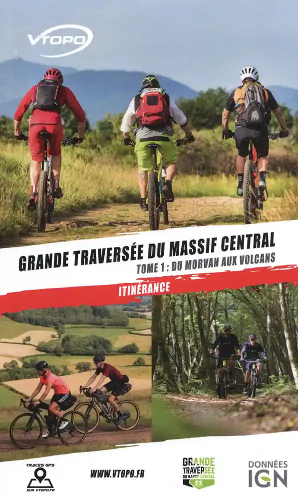 Topoguide cyclo - Grande traversée du Massif Central T1 : Du Morvan aux volcans- Itinérance | VTOPO guide cycliste VTOPO