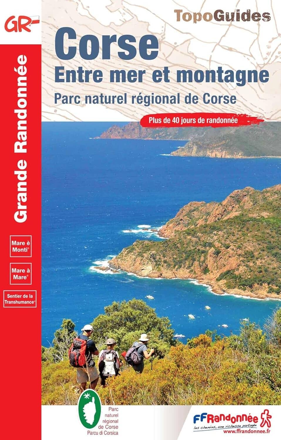 Topoguide de randonnée - Corse, entre mer et montagne | FFR guide de randonnée FFR - Fédération Française de Randonnée 