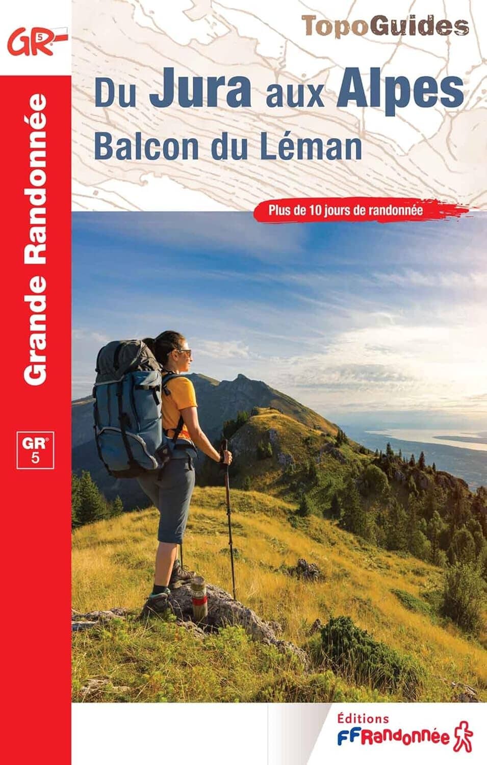 Topoguide de randonnée - Du Jura aux Alpes - GR5 | FFR guide de randonnée FFR - Fédération Française de Randonnée 