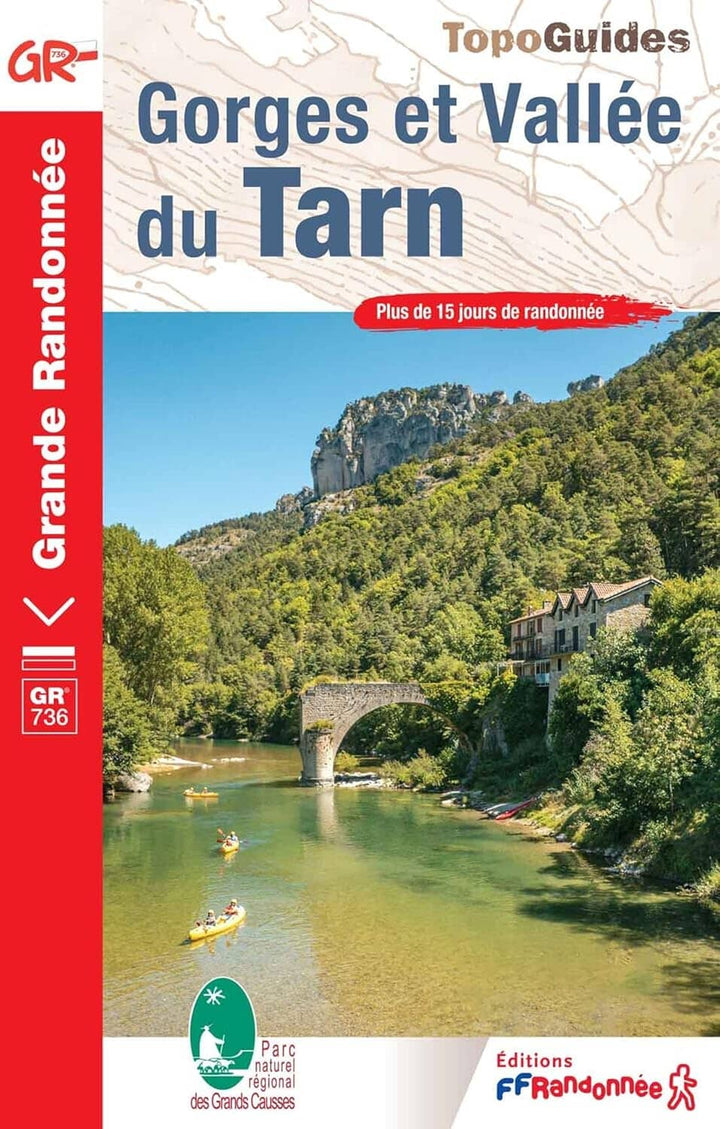 Topoguide de randonnée - Gorges et Vallées du Tarn (GR736) | FFR guide de randonnée FFR - Fédération Française de Randonnée 