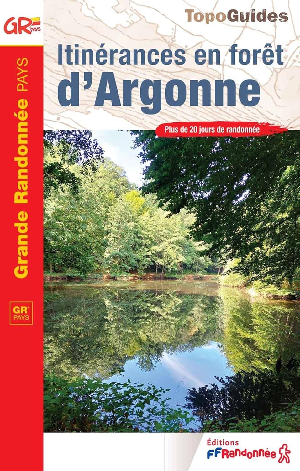 Topoguide de randonnée - Itinérances en forêt d'Argonne | FFR guide de randonnée FFR - Fédération Française de Randonnée 