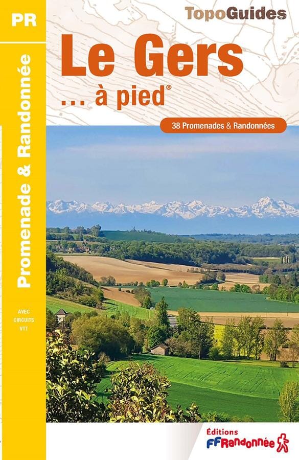 Topoguide de randonnée - Le Gers à pied | FFR guide de randonnée FFR - Fédération Française de Randonnée 
