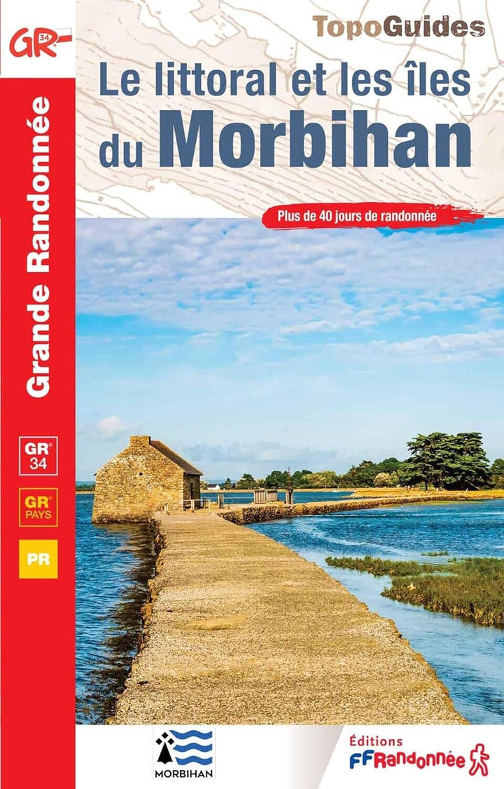 Topoguide de randonnée - Le littoral et les îles du Morbihan, GR34 | FFR guide de randonnée FFR - Fédération Française de Randonnée 