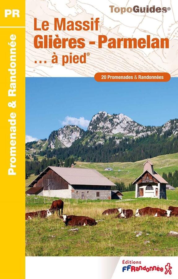 Topoguide de randonnée - Le massif Glières-Parmelan | FFR guide de randonnée FFR - Fédération Française de Randonnée 