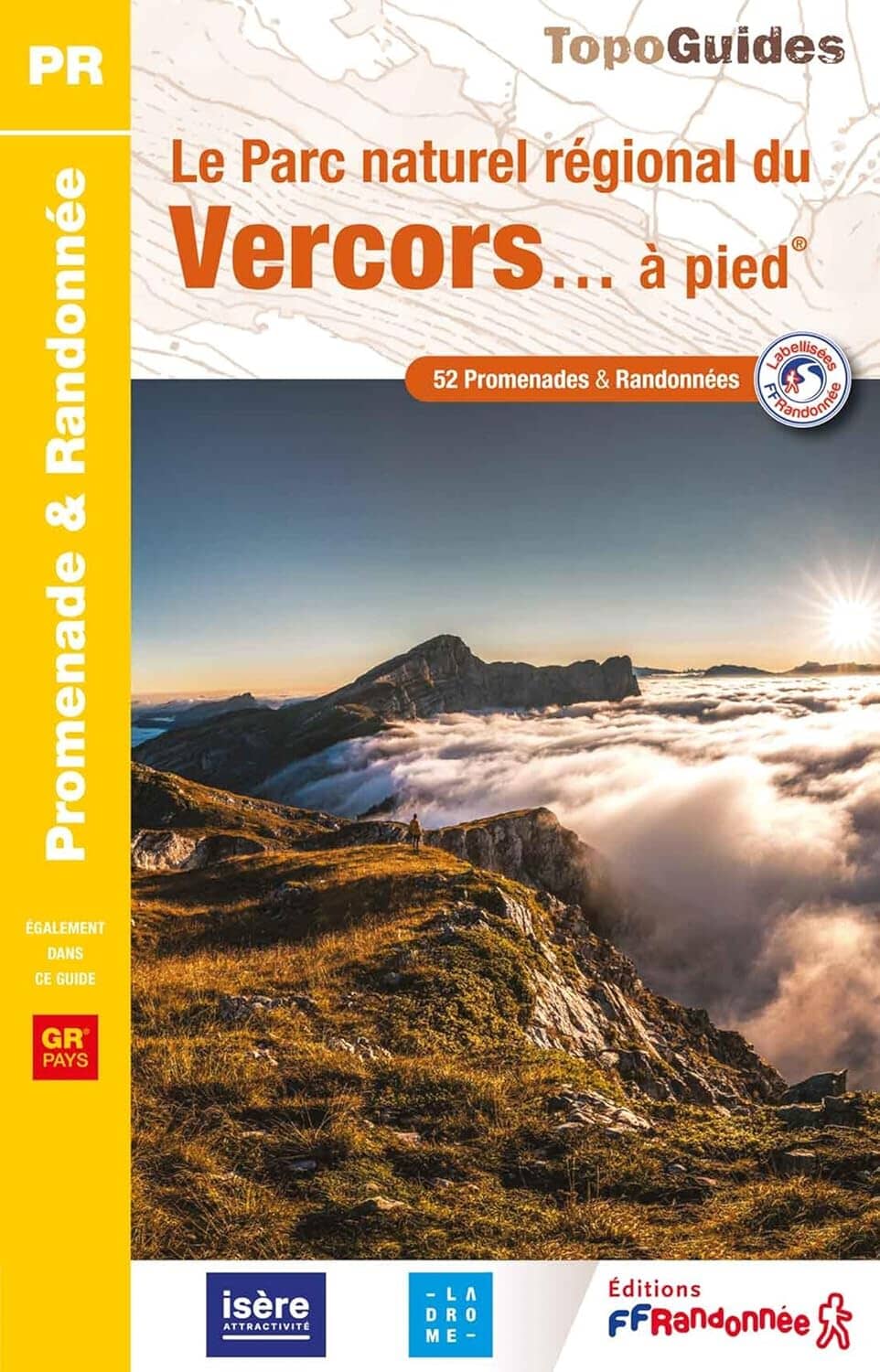 Topoguide de randonnée - Le Parc Naturel Régional du Vercors à pied | FFR guide de randonnée FFR - Fédération Française de Randonnée 