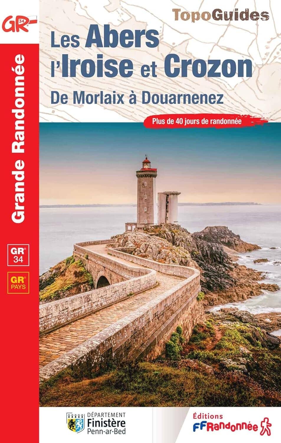 Topoguide de randonnée - Les Abers et la presqu'île du Crozon, GR34 | FFR guide de randonnée FFR - Fédération Française de Randonnée 
