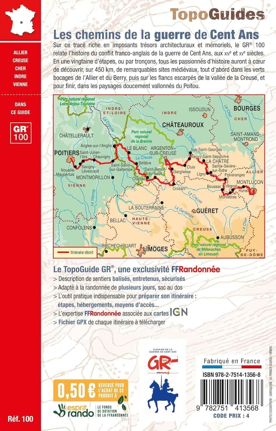 Topoguide de randonnée - Les chemins de la guerre de Cent Ans GR100 - De Montluçon à Poitiers | FFR guide de randonnée FFR - Fédération Française de Randonnée 