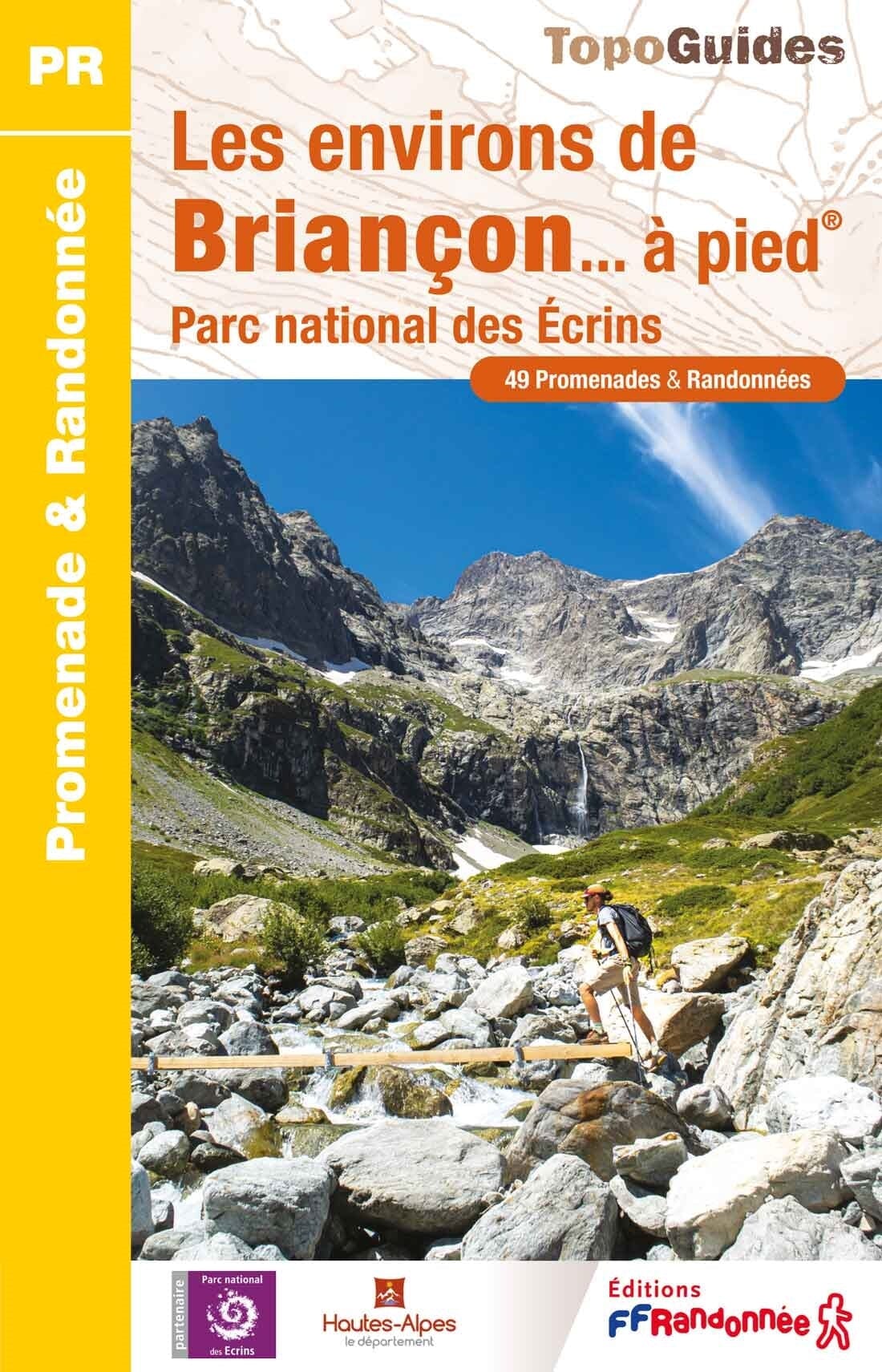 Topoguide de randonnée - Les environs de Briançon à pied | FFR guide de randonnée FFR - Fédération Française de Randonnée 
