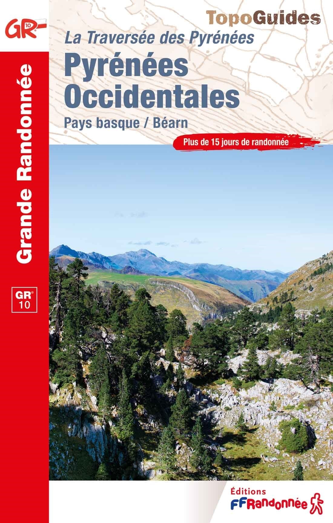 Topoguide de randonnée - Pyrénées Occidentales GR10 | FFR guide de randonnée FFR - Fédération Française de Randonnée 