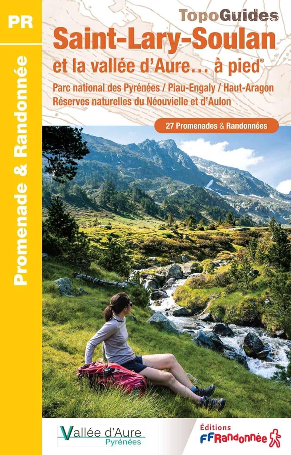 Topoguide de randonnée - Saint-Lary-Soulan et la vallée d'Aure | FFR guide de randonnée FFR - Fédération Française de Randonnée 