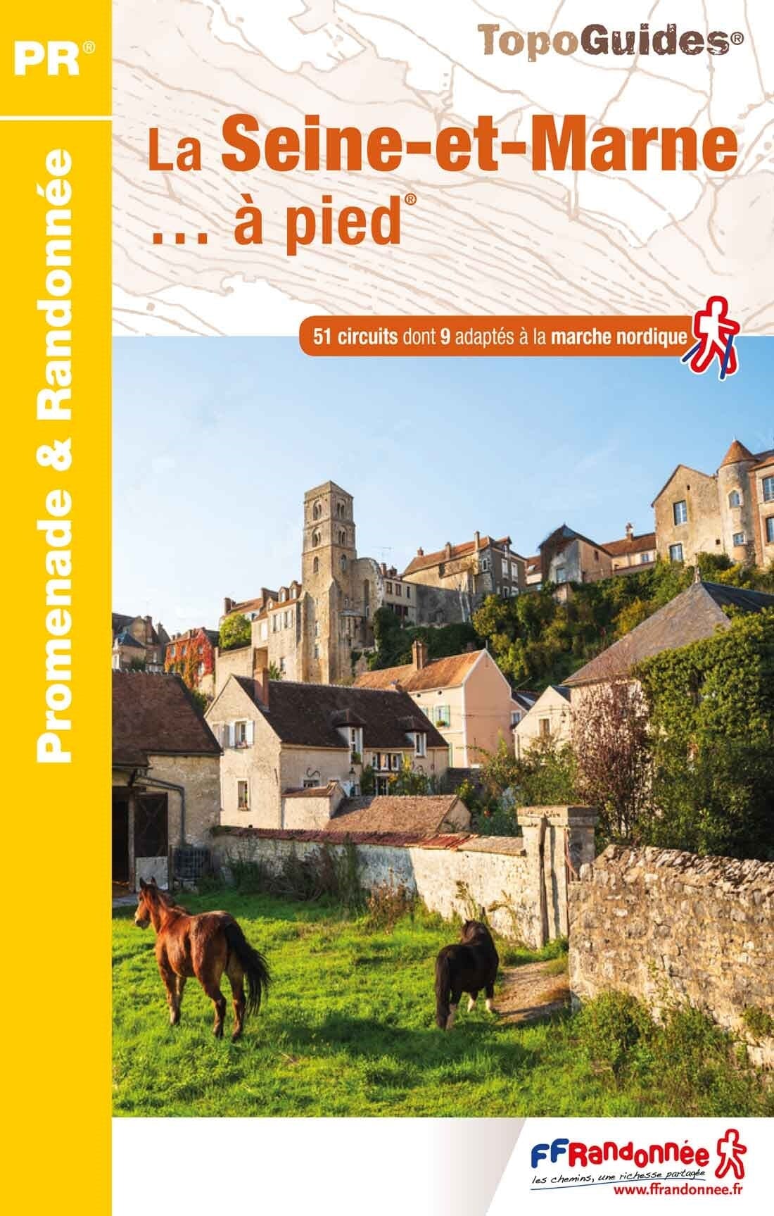 Topoguide de randonnée - Seine-et-Marne | FFR guide de randonnée FFR - Fédération Française de Randonnée